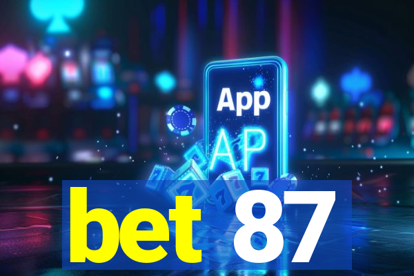 bet 87
